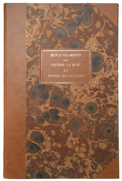 HOLMBERG B. Fredrik I:s mynt av riksdalervalörer ... 1941