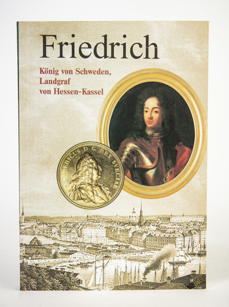 BURMEISTER, H. Friedrich. König von Schweden, Landgraf von Hellen-Kassel.