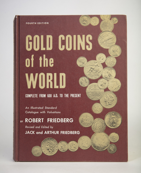 FRIEDBERG, R. Gold Coins of the World. Complete from 600 A.D to the Present.