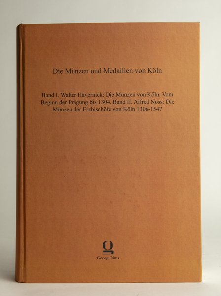 HÄVERMICK, W; NOSS, A. Die Münzen und Medaillen von Köln