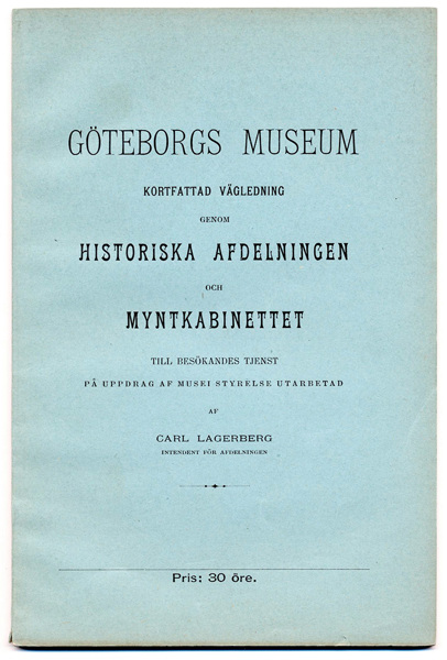 Lagerberg, C., Göteborgs museum - kortfattad vägledning
