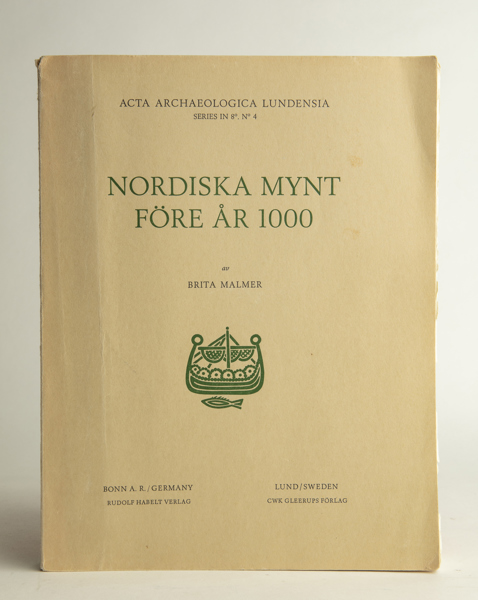 MALMER, B. Nordiska mynt före år 1000