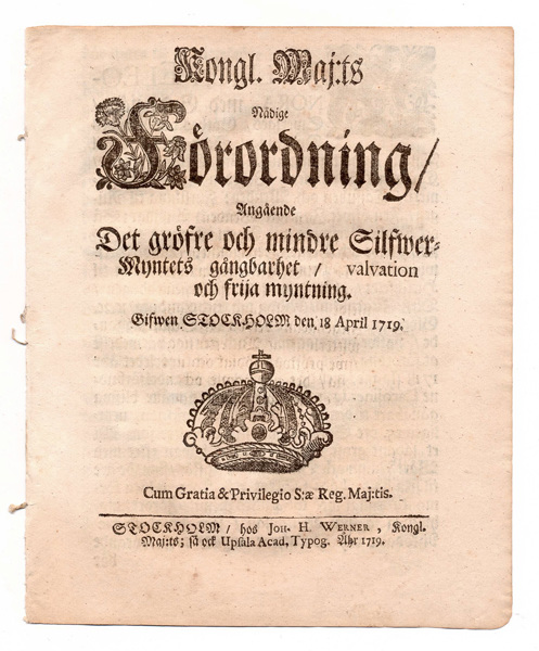 (1719-04-18) Angående Det gröfre och mindre Silfwer-Myntets gångbarhet