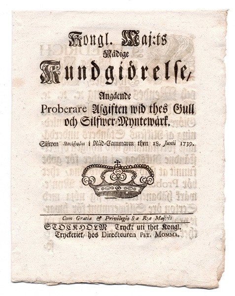 (1739-06-18) Angående Proberare Afgiften wid thes Gull och Silfwer-Myntewärk