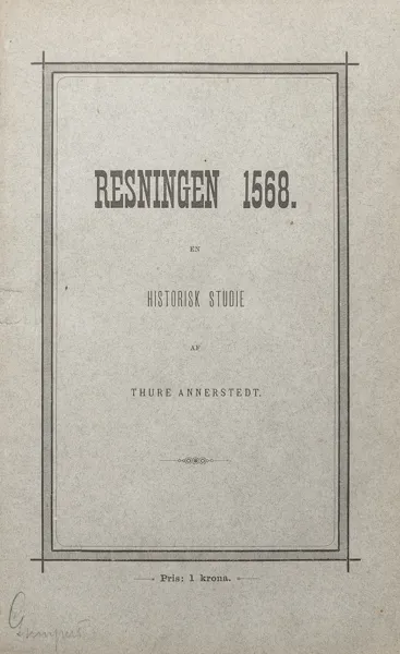 Annerstedt, Thure: Resningen 1568